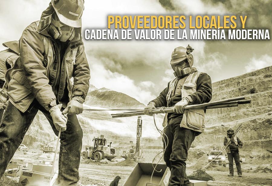 Proveedores locales y cadena de valor de la minería moderna