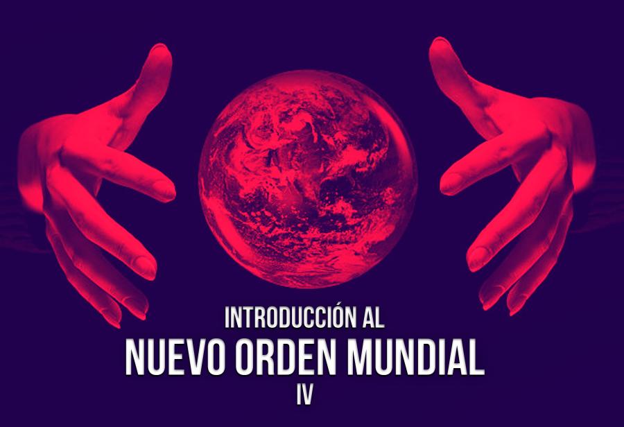 introducci-n-al-nuevo-orden-mundial-4-el-montonero