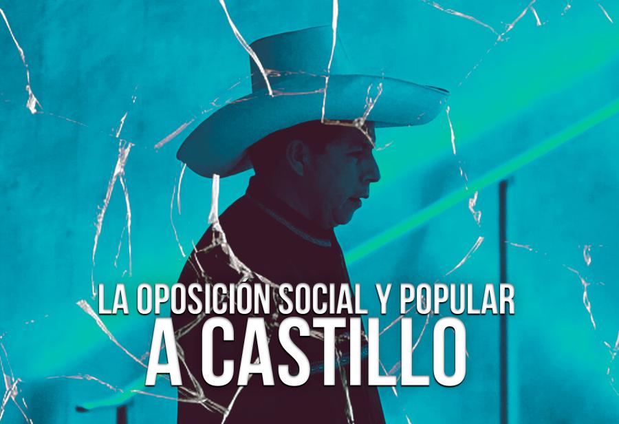 La oposición social y popular a Castillo