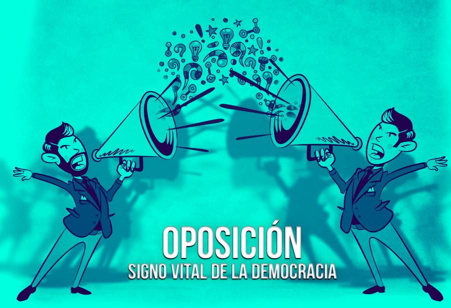 Oposición, signo vital de la democracia