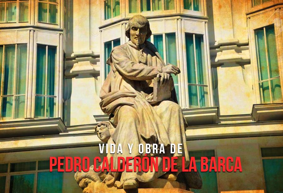 Vida y obra de Pedro Calderón de la Barca