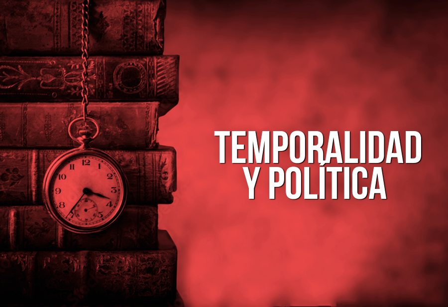 Temporalidad y política 