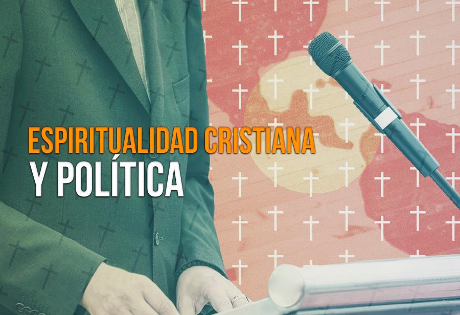 Espiritualidad cristiana y política 