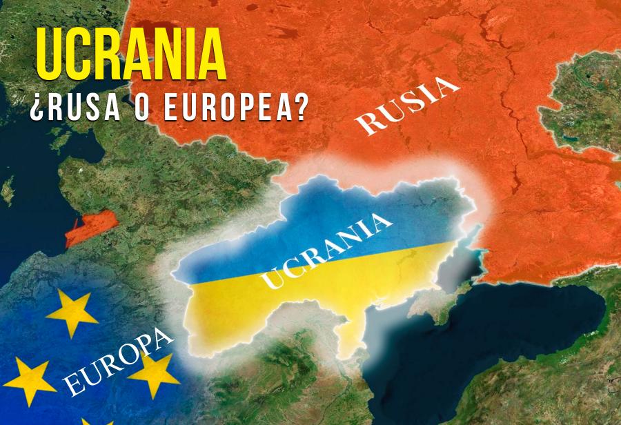 Ucrania: ¿rusa o europea?