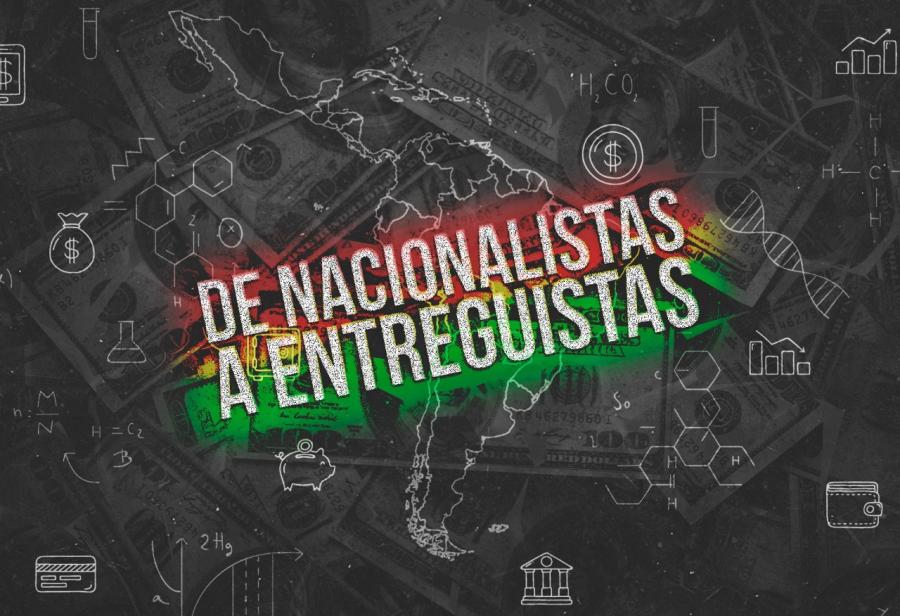 De nacionalistas a entreguistas