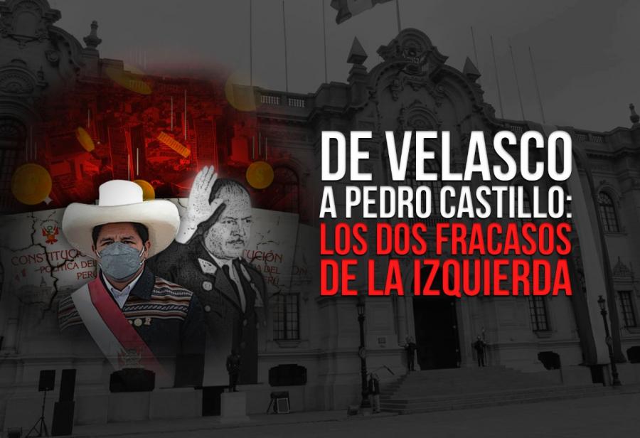 De Velasco a Pedro Castillo: los dos fracasos de la izquierda
