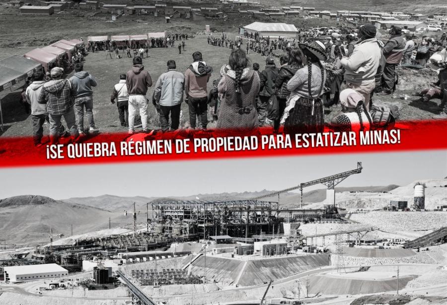 ¡Las Bambas: ¡se quiebra régimen de propiedad para estatizar minas!