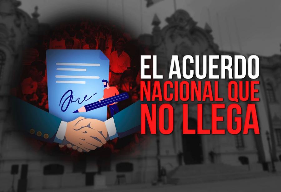 El Acuerdo Nacional que no llega