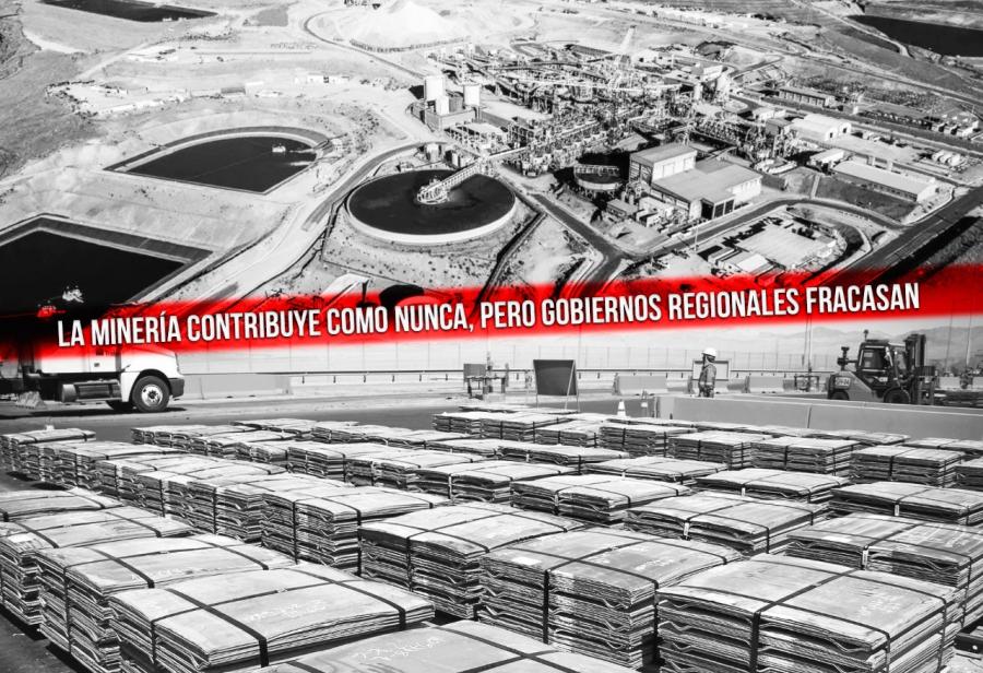 La minería contribuye como nunca, pero gobiernos regionales fracasan 